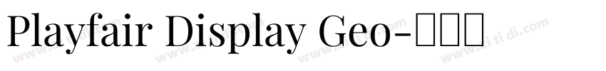 Playfair Display Geo字体转换